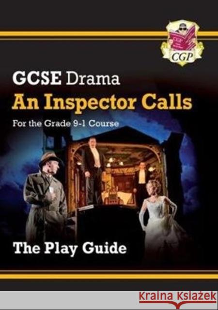 GCSE Drama Play Guide – An Inspector Calls CGP Books 9781782949640 Coordination Group Publications Ltd (CGP) - książka