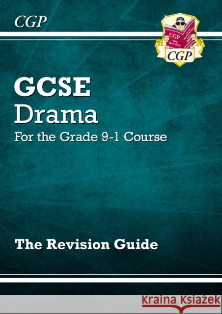 GCSE Drama Revision Guide CGP Books 9781782949626 Coordination Group Publications Ltd (CGP) - książka