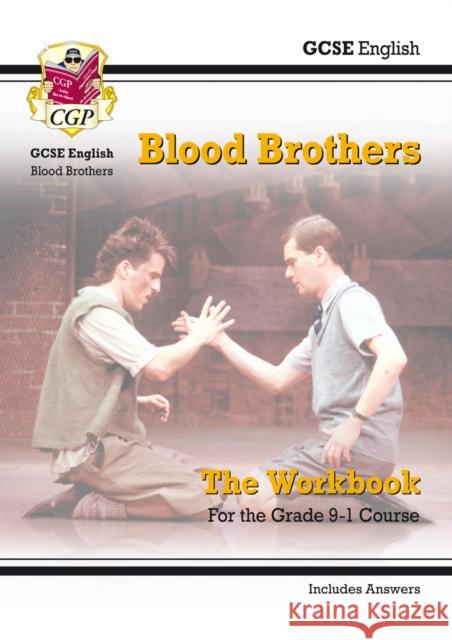 GCSE English - Blood Brothers Workbook (includes Answers) CGP Books 9781782947813 Coordination Group Publications Ltd (CGP) - książka