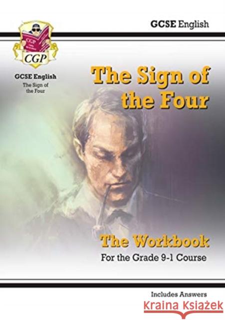 GCSE English - The Sign of the Four Workbook (includes Answers) CGP Books 9781789081411 Coordination Group Publications Ltd (CGP) - książka