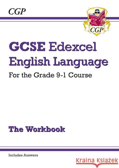 GCSE English Language Edexcel Exam Practice Workbook (includes Answers) CGP Books 9781782949510 Coordination Group Publications Ltd (CGP) - książka