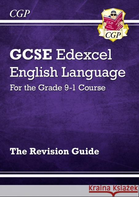 GCSE English Language Edexcel Revision Guide CGP Books 9781782949503 Coordination Group Publications Ltd (CGP) - książka