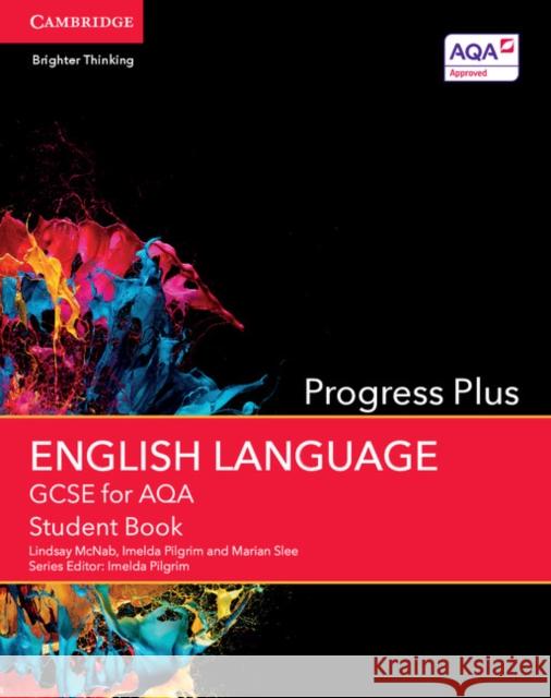 Gcse English Language for Aqa Progress Plus Student Book Peter Thomas Mike Ferguson Lindsay McNab 9781107452978 Cambridge University Press - książka