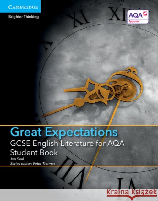 GCSE English Literature for Aqa Great Expectations Student Book Jon Seal Peter Thomas 9781107454125 Cambridge University Press - książka