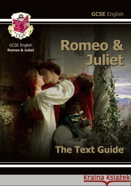 GCSE English Shakespeare Text Guide - Romeo & Juliet includes Online Edition & Quizzes CGP Books 9781841461182 Coordination Group Publications Ltd (CGP) - książka