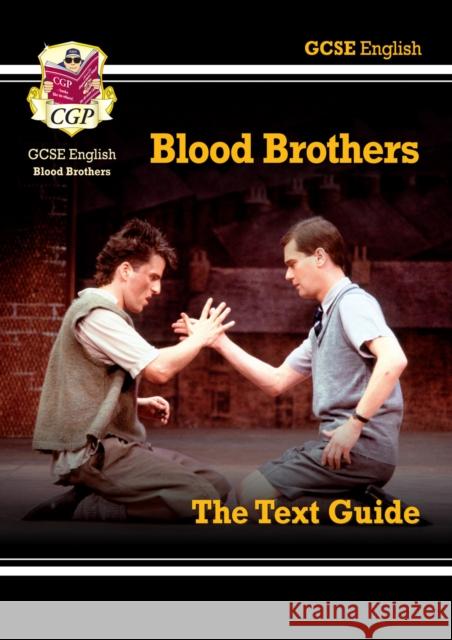 GCSE English Text Guide - Blood Brothers includes Online Edition & Quizzes CGP Books 9781782943112 Coordination Group Publications Ltd (CGP) - książka