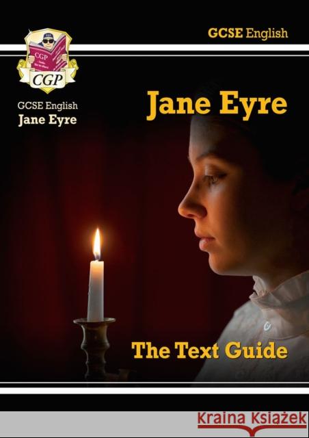 GCSE English Text Guide - Jane Eyre includes Online Edition & Quizzes CGP Books 9781782943105 Coordination Group Publications Ltd (CGP) - książka