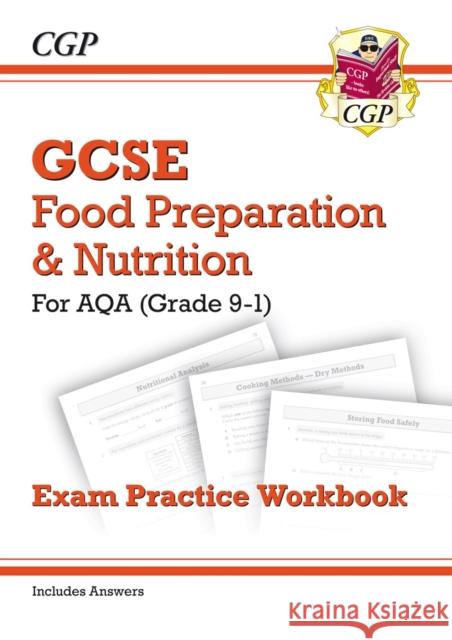 GCSE Food Preparation & Nutrition AQA Exam Practice Workbook CGP Books 9781782946502 Coordination Group Publications Ltd (CGP) - książka