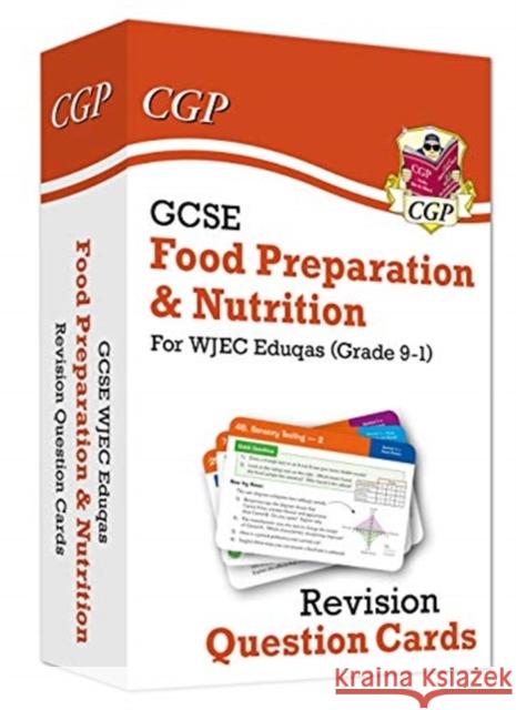 GCSE Food Preparation & Nutrition WJEC Eduqas Revision Question Cards CGP Books 9781789084504 Coordination Group Publications Ltd (CGP) - książka