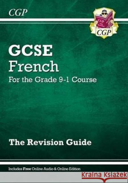 GCSE French Revision Guide (with Free Online Edition & Audio) CGP Books 9781782945345 COORDINATION GROUP PUBLISHING - książka