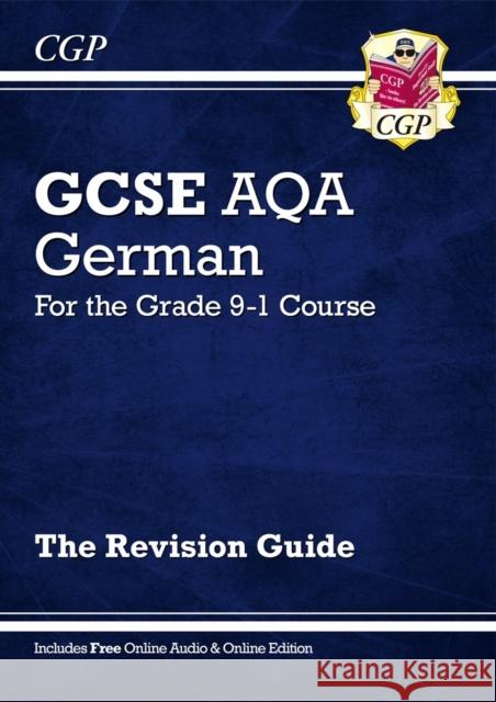 GCSE German AQA Revision Guide: with Online Edition & Audio (For exams in 2025) CGP Books 9781782945529 Coordination Group Publications Ltd (CGP) - książka