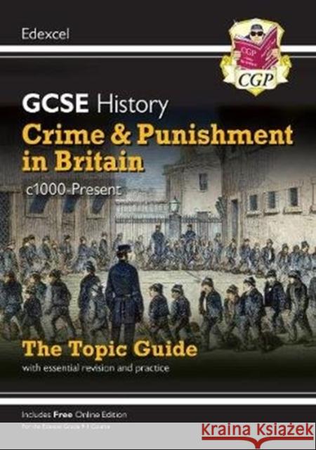 GCSE History Edexcel Topic Guide - Crime and Punishment in Britain, c1000-Present CGP Books 9781789082920 Coordination Group Publications Ltd (CGP) - książka
