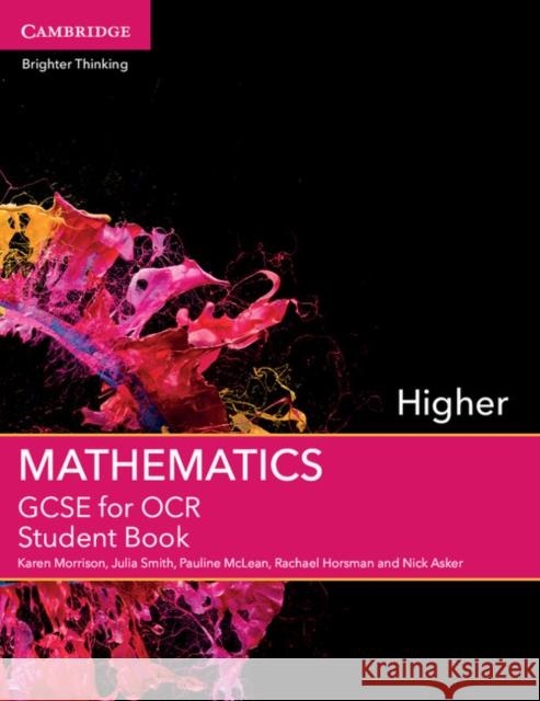 GCSE Mathematics for OCR Higher Student Book Julia Smith Karen Morrison Nick Asker 9781107448056 Cambridge University Press - książka