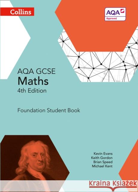 GCSE Maths AQA Foundation Student Book Kent, Michael 9780007597437 HarperCollins Publishers - książka