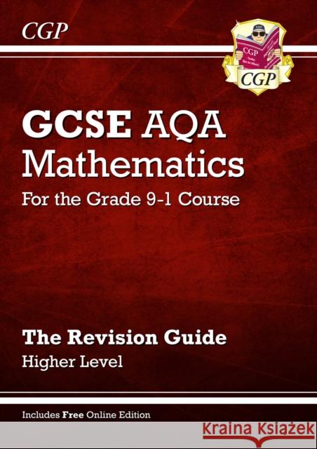 GCSE Maths AQA Revision Guide: Higher inc Online Edition, Videos & Quizzes Richard Parsons 9781782943952 Coordination Group Publications Ltd (CGP) - książka