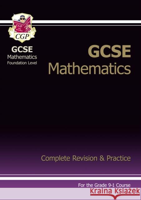 GCSE Maths Complete Revision & Practice: Foundation inc Online Ed, Videos & Quizzes CGP Books 9781782943839 Coordination Group Publications Ltd (CGP) - książka
