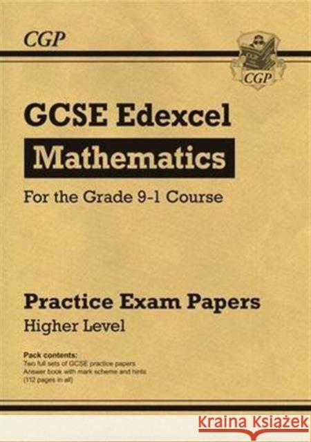 GCSE Maths Edexcel Practice Papers: Higher CGP Books 9781782946595 Coordination Group Publications Ltd (CGP) - książka
