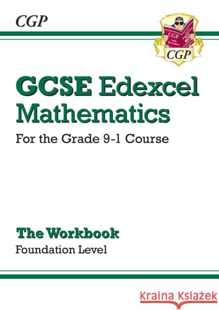 GCSE Maths Edexcel Workbook: Foundation CGP Books 9781782944010 Coordination Group Publications Ltd (CGP) - książka