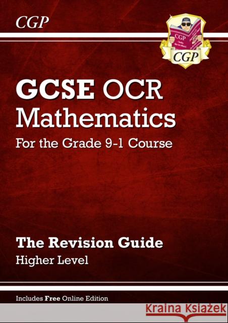 GCSE Maths OCR Revision Guide: Higher inc Online Edition, Videos & Quizzes Richard Parsons 9781782943792 Coordination Group Publications Ltd (CGP) - książka