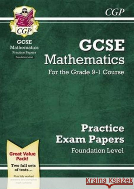 GCSE Maths Practice Papers: Foundation CGP Books 9781782946649 Coordination Group Publications Ltd (CGP) - książka