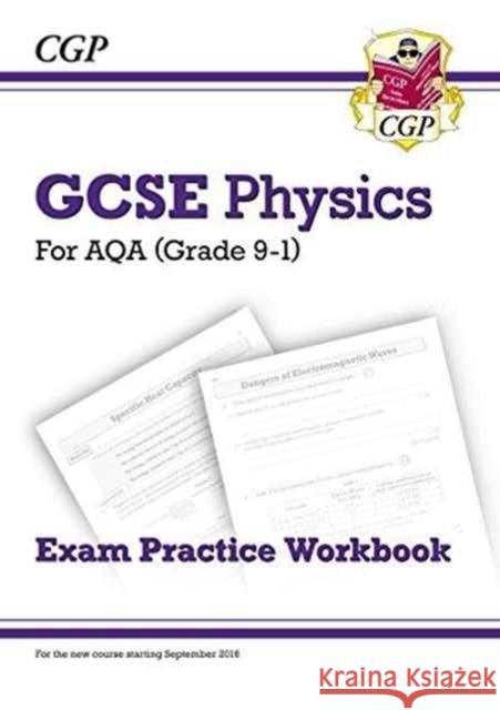 GCSE Physics AQA Exam Practice Workbook - Higher (answers sold separately) CGP Books 9781782944843 Coordination Group Publications Ltd (CGP) - książka