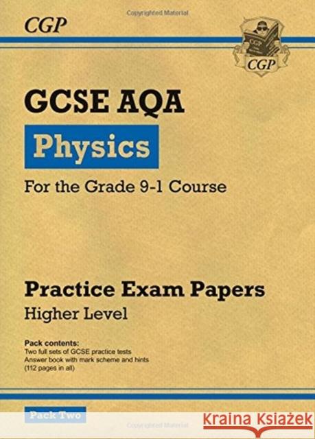 GCSE Physics AQA Practice Papers: Higher Pack 2 CGP Books 9781782948407 Coordination Group Publications Ltd (CGP) - książka