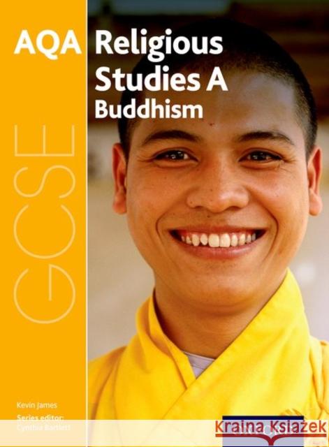 GCSE Religious Studies for AQA A: Buddhism Cynthia Bartlett 9780198370321 Oxford University Press - książka