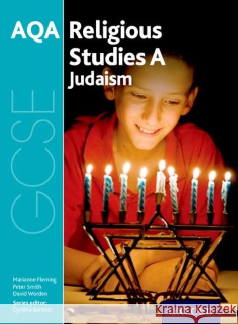 GCSE Religious Studies for AQA A: Judaism Cynthia Bartlett Marianne Fleming Peter Smith 9780198370369 Oxford University Press - książka