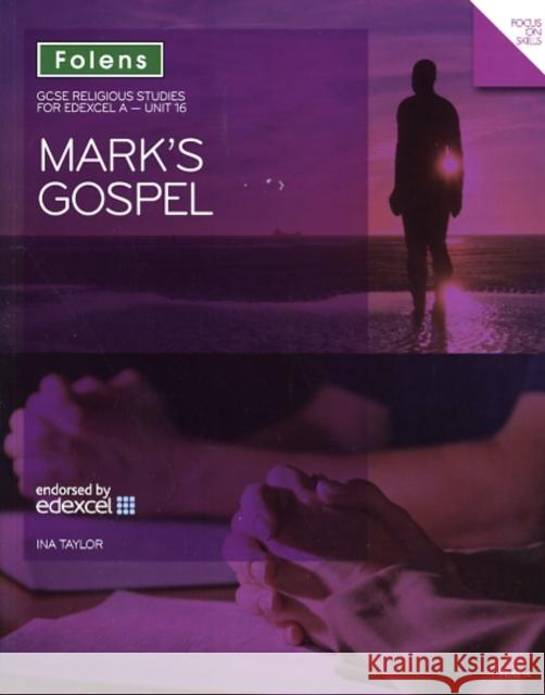 GCSE Religious Studies: Mark's Gospel: Edexcel A Unit 16 Taylor, Ina 9781850085614 Oxford University Press - książka