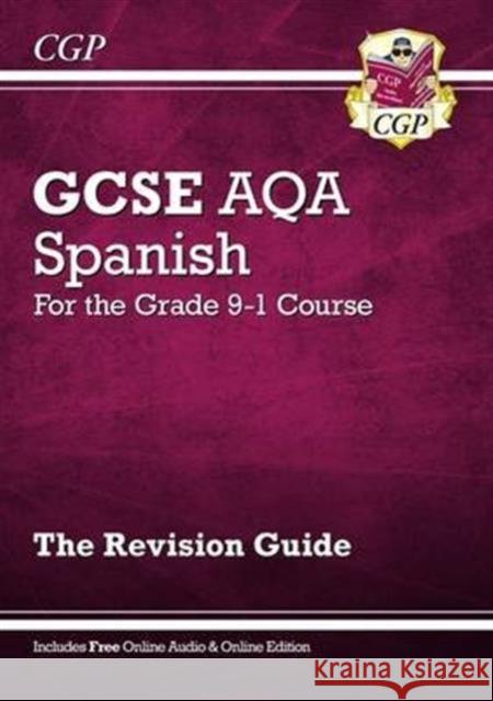 GCSE Spanish AQA Revision Guide: with Online Edition & Audio (For exams in 2025) CGP Books 9781782945468 Coordination Group Publications Ltd (CGP) - książka