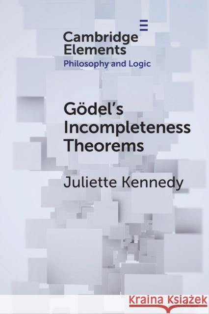 Gödel's Incompleteness Theorems Kennedy, Juliette 9781108986991 Cambridge University Press - książka