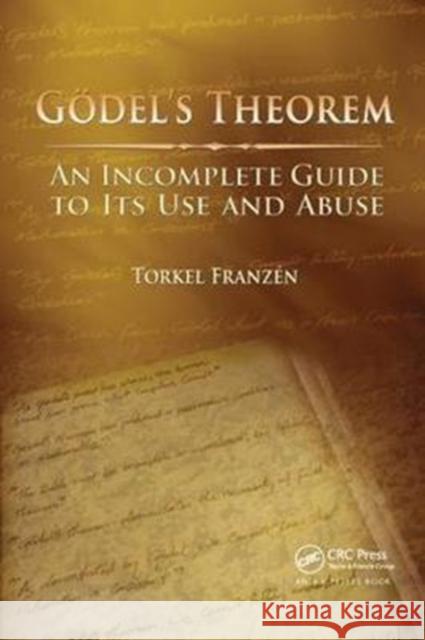 Gödel's Theorem: An Incomplete Guide to Its Use and Abuse Franzén, Torkel 9781138427266 Taylor and Francis - książka