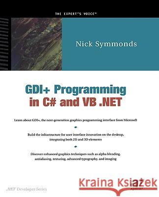 Gdi+ Programming in C# and VB .Net Symmonds, Nick 9781590590355 Apress - książka