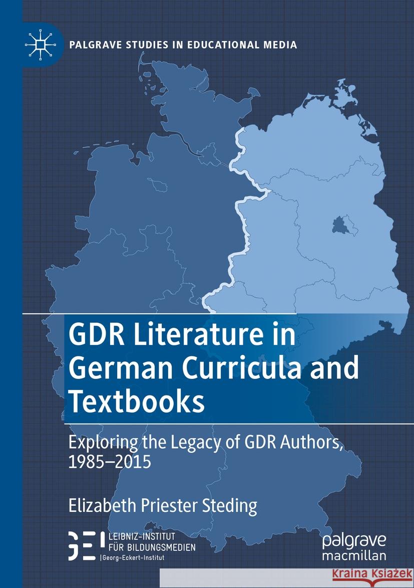 GDR Literature in German Curricula and Textbooks Elizabeth Priester Steding 9783031390531 Springer Nature Switzerland - książka