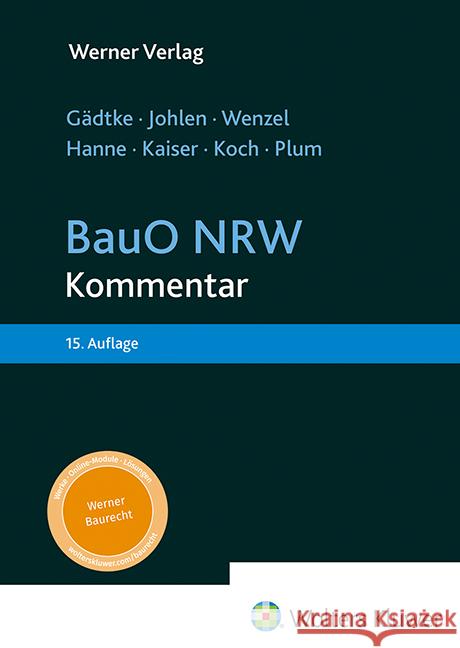 Gädtke, BauO NRW - Kommentar Hanne, Wolfgang, Johlen, Markus, Kaiser, Karl-Olaf 9783804155862 Werner, Neuwied - książka