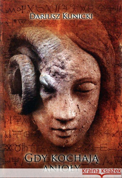 Gdy kochają anioły Kunicki Dariusz 9788360685198 LTW - książka