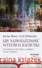Gdy nadwrażliwość wystawia rachunki Karina Obara, Lech Witkowski 9788367204767 Oficynka - książka