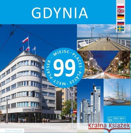 Gdynia - 99 miejsc Tomczyk Rafał 9788377293560 Księży Młyn - książka