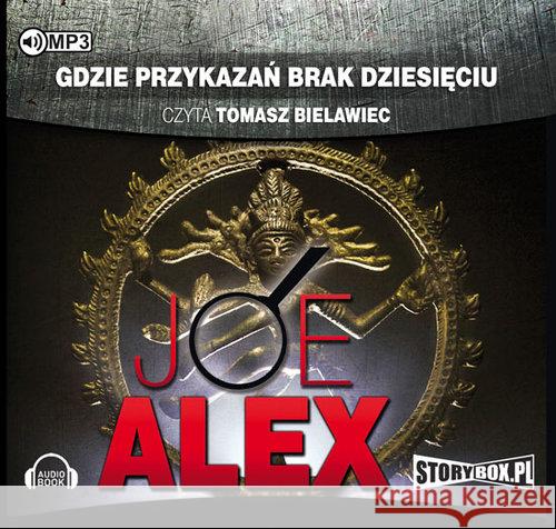 Gdzie przykazań brak dziesięciu. Audiobook Alex Joe 9788379279425 Heraclon - książka