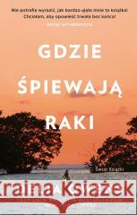 Gdzie śpiewają raki Delia Owens 9788368068771 Świat Książki - książka