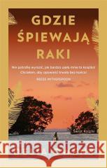 Gdzie śpiewają raki Delia Owens 9788368218831 Świat Książki - książka