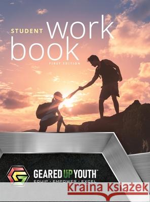 Geared Up Youth(TM) Student Workbook Austin Walker Heather Fuller 9781304299598 Lulu.com - książka