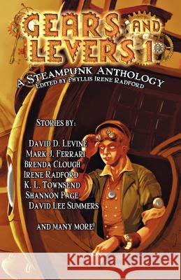 Gears and Levers 1: A Steampunk Anthology Phyllis Irene Radford K. L. Townsend Aidan Fritz 9780615663746 Sky Warrior Book Publishing, LLC - książka