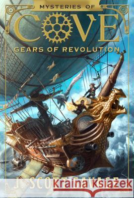 Gears of Revolution: Volume 2 Savage, J. Scott 9781629722955 Shadow Mountain - książka