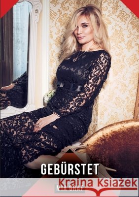 Geb?rstet: Erotische Kurzgeschichten f?r Sie und Ihn: Sammelband expliziter, unzensierter Lust, ab 18 Mia Graf 9783384658951 MIA Graf - książka