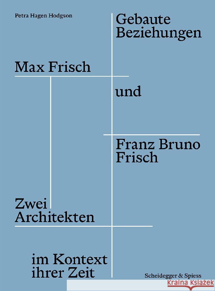 Gebaute Beziehungen Hagen Hodgson, Petra 9783039421282 Scheidegger & Spiess - książka