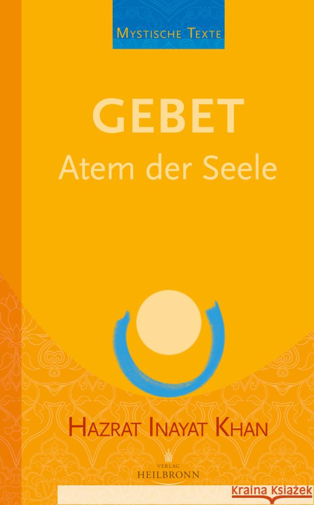 Gebet - Atem der Seele Inayat Khan, Hazrat 9783936246421 Heilbronn Verlag - książka