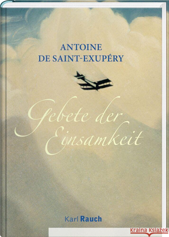 Gebete der Einsamkeit Saint-Exupéry, Antoine de 9783792000830 Rauch - książka