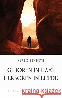 Geboren in Haat Herboren in Liefde Klaus Kenneth Ariadne Westerkamp 9781914337840 Orthodox Logos Foundation - książka
