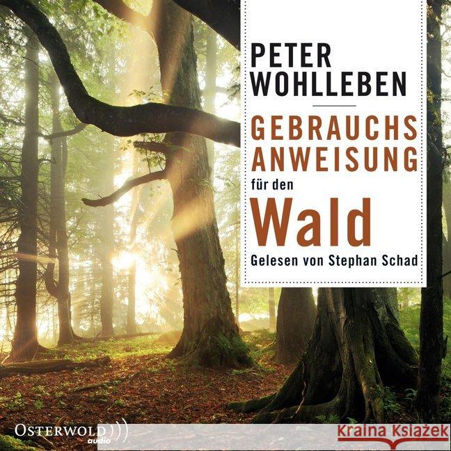 Gebrauchsanweisung für den Wald, 6 Audio-CDs : Ungekürzte Lesung Wohlleben, Peter 9783869523460 OSTERWOLDaudio - książka